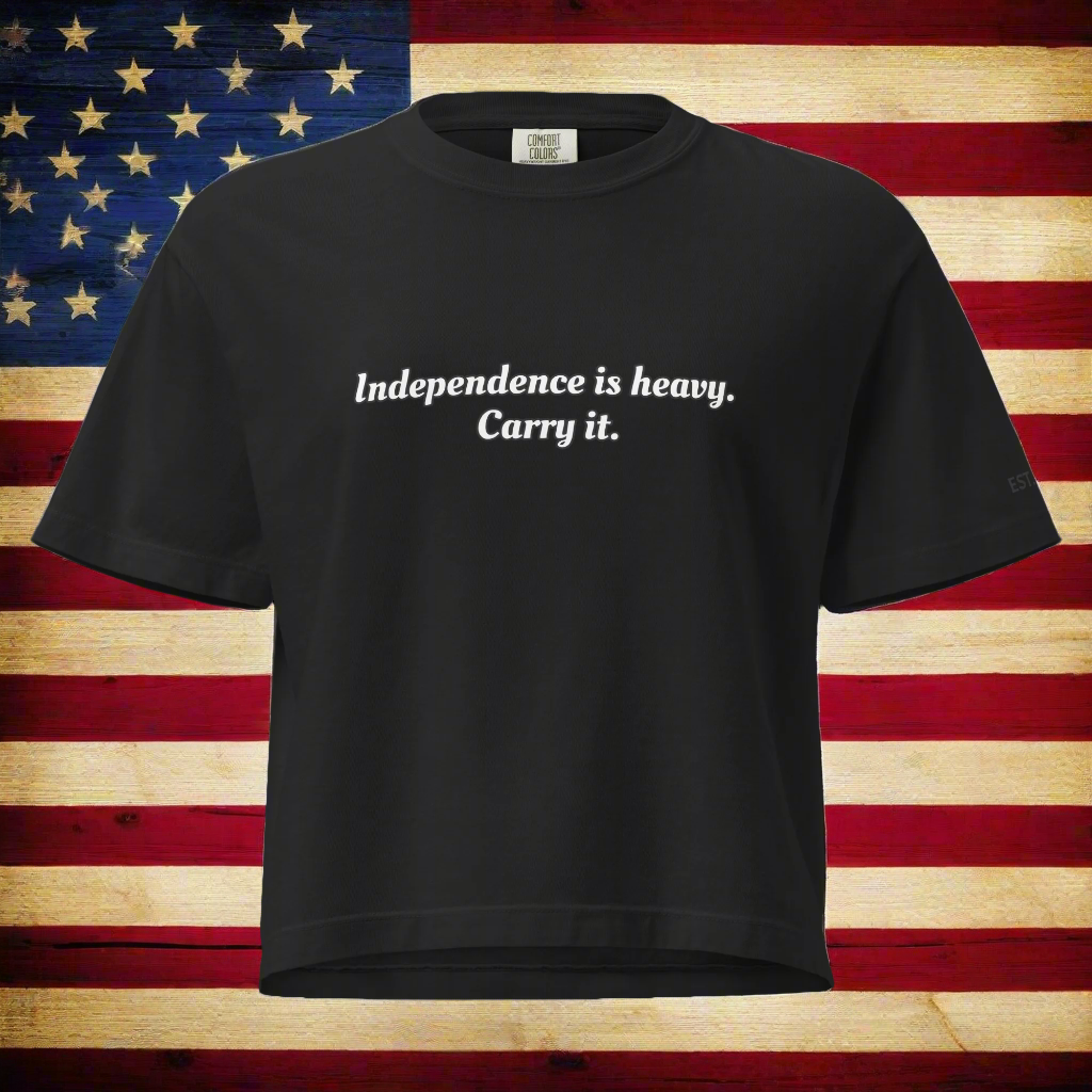 Independence Is Heavy Tee Women’s Fit